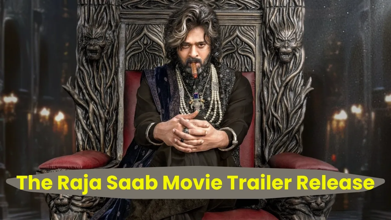 The Raja Saab Movie Trailer Release